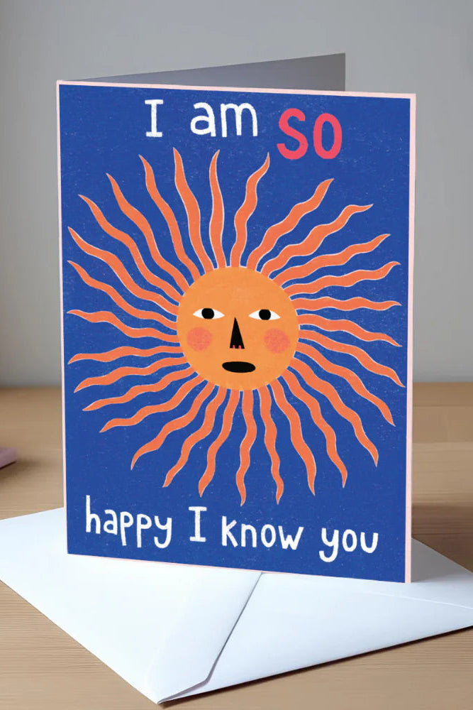 Studio Soph - Greeting Card, Happy I Know You